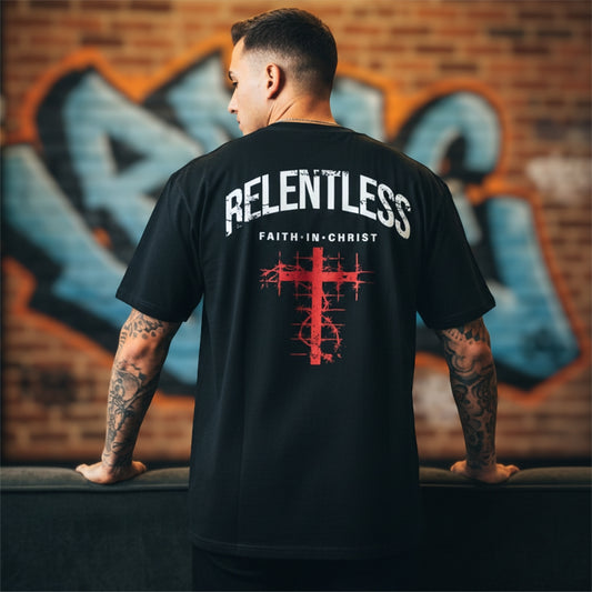 Relentless Faith In Christ Tee – Premium Streetwear T-Shirt
