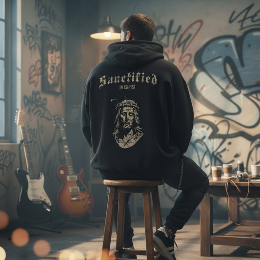 Sanctified in Christ Hoodie – Premium Streetwear