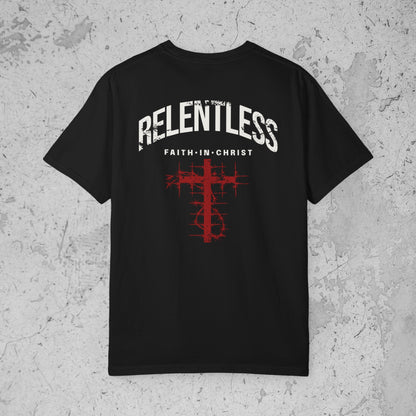 Relentless Faith In Christ Tee – Premium Streetwear T-Shirt