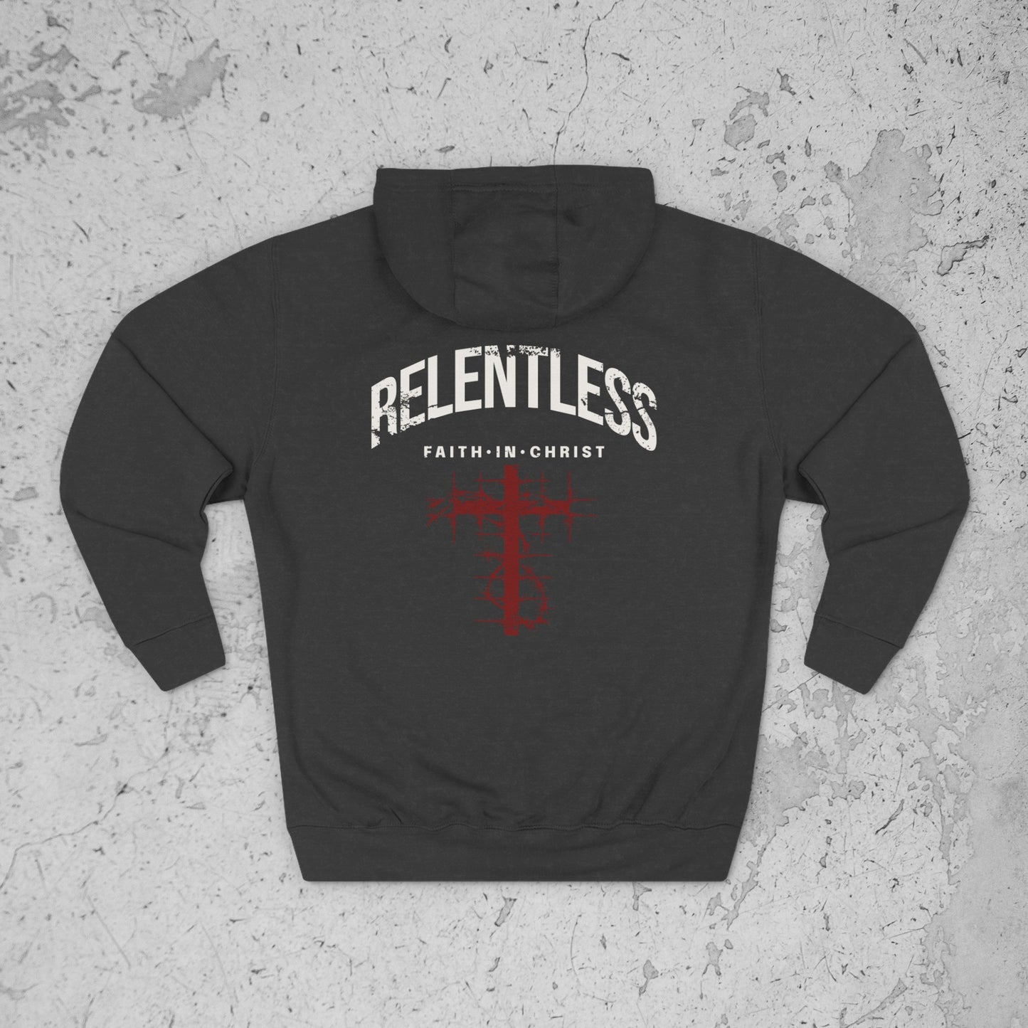 Relentless Faith In Christ Hoodie – Premium Streetwear