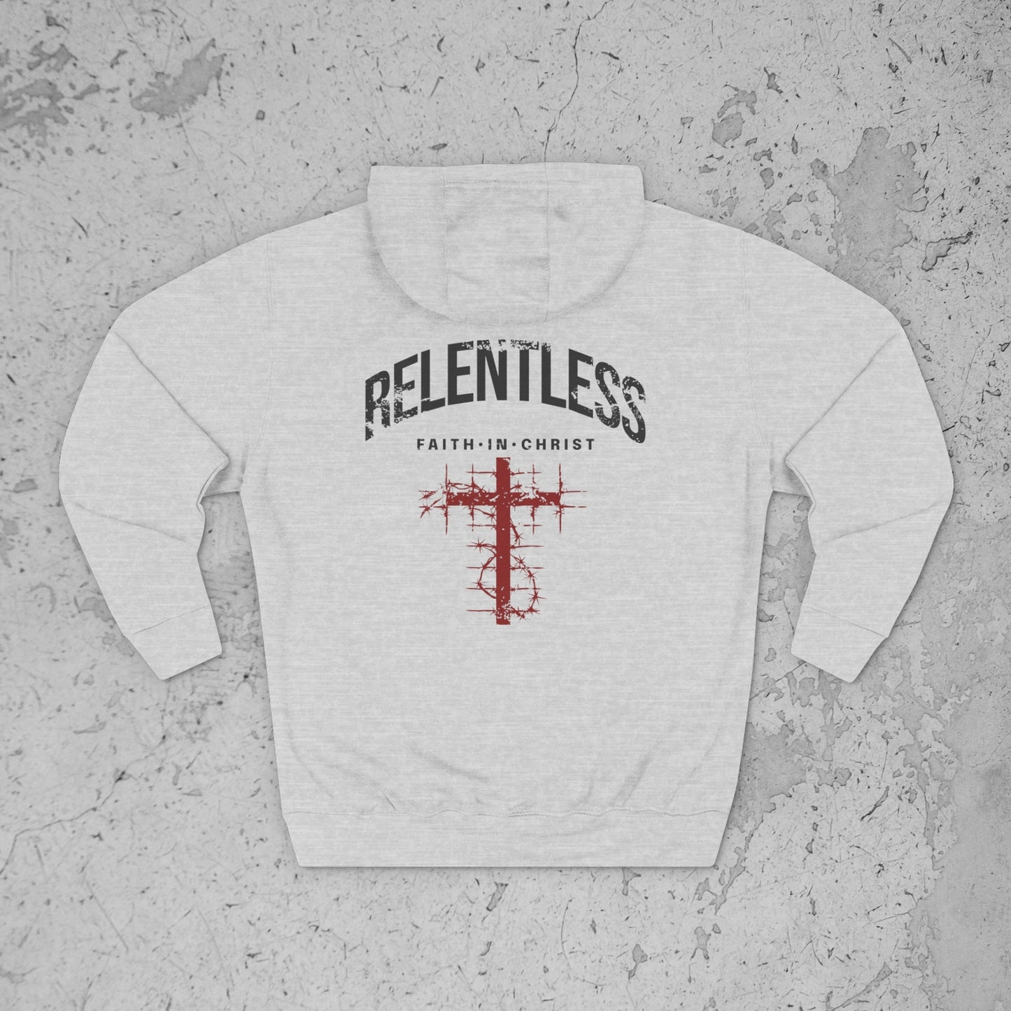 Relentless Faith In Christ Hoodie – Premium Streetwear