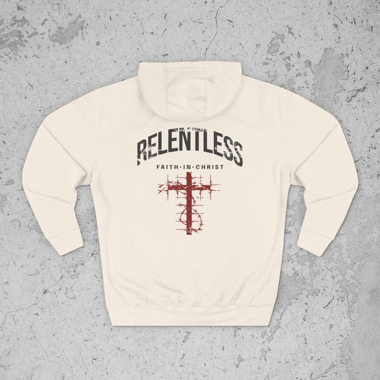 Relentless Faith In Christ Hoodie – Premium Streetwear