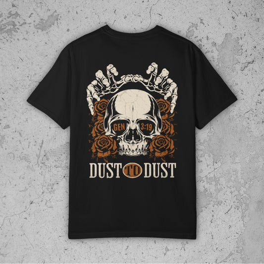 Dust to Dust Tee – Premium Streetwear T-Shirt