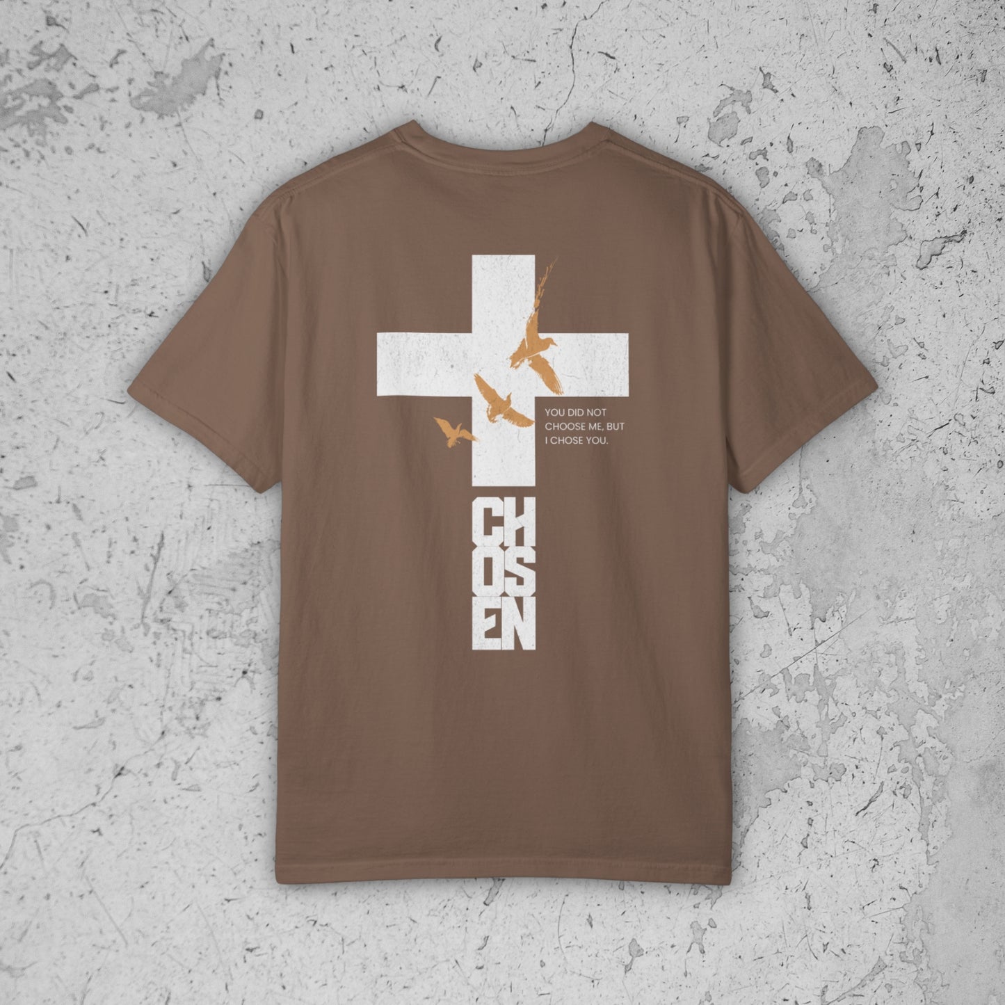 John 15:16 Chosen Tee – Premium Streetwear T-Shirt