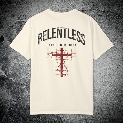 Relentless Faith In Christ Tee – Premium Streetwear T-Shirt