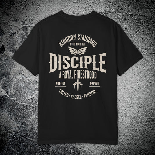 Disciple Royal Priesthood Tee – Premium Streetwear T-Shirt