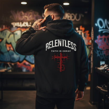 Relentless Faith In Christ Hoodie – Premium Streetwear