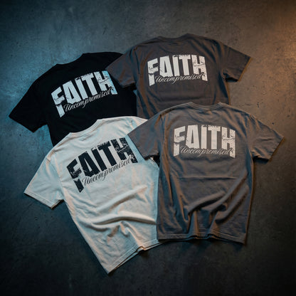 Faith Uncompromised Tee – Premium Streetwear T-Shirt